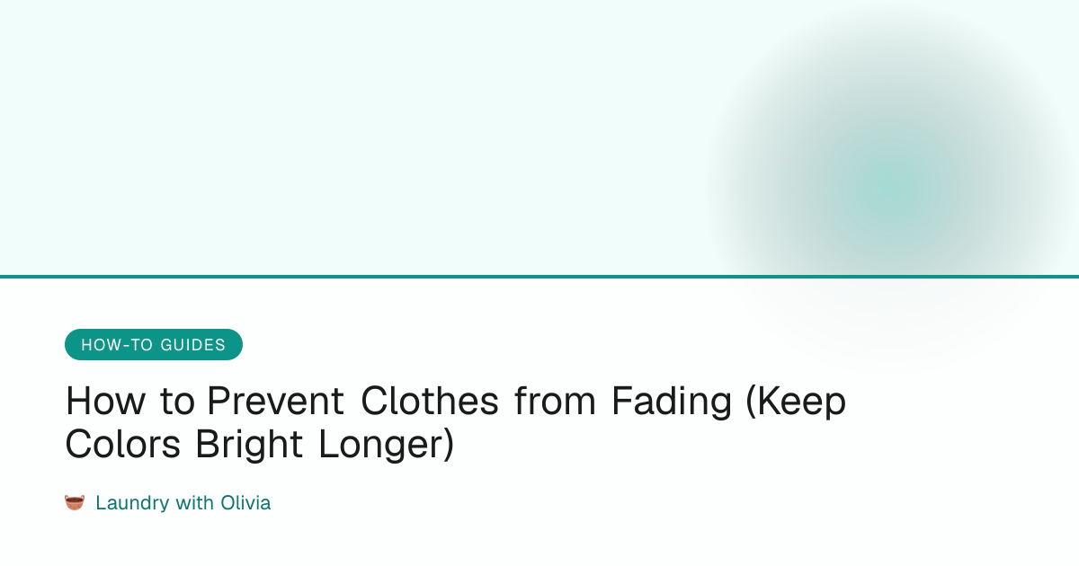 How to Prevent Clothes from Fading